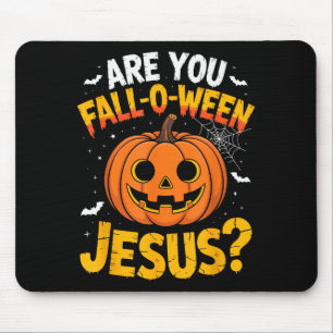 Are You Fall O Ween Jesus_ Funny Christian Hallowe Mouse Mat