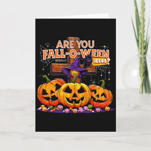 Are You Fall-o-ween Jesus Funny Pumpkin _2  Card