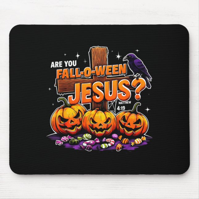 Are You Fall-o-ween Jesus Funny Pumpkin  Mouse Mat (Front)