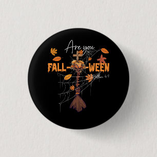 Are You Fall O Ween Jesus Matthew 4 9 Faith Christ 3 Cm Round Badge