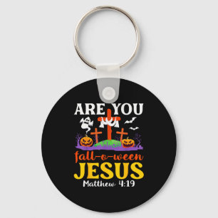 Are You Fall O Ween Jesus Matthew Christian Faith Key Ring