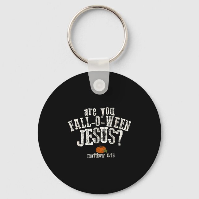 Are You Fall-o-ween Jesus Pumpkin Christian Hallow Key Ring (Front)