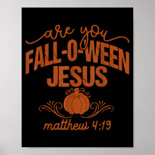 Are You Fall-o-ween Jesus Pumpkin Fall Vintage Poster