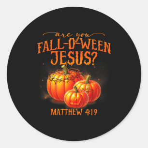 Are You Fall-o-ween Jesus Pumpkin Religious Hallow Classic Round Sticker
