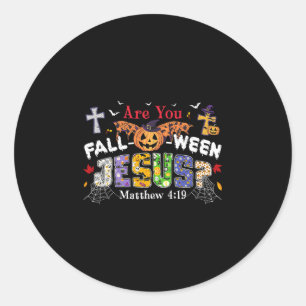 Are You Fall-o-ween Jesus Pumpkin Spooky Halloween Classic Round Sticker