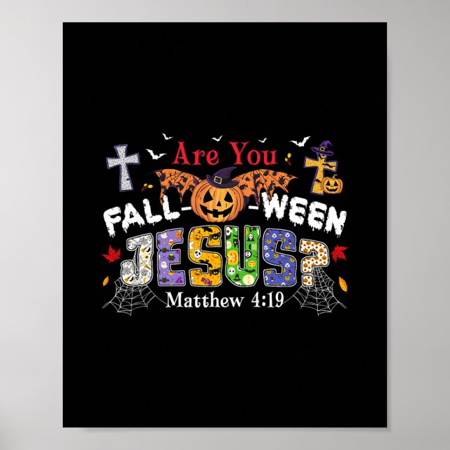 Are You Fall-o-ween Jesus Pumpkin Spooky Halloween Poster (Front)