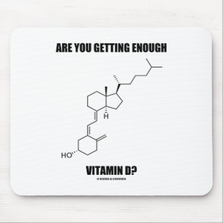 Are You Getting Enough Vitamin D? Cholecalciferol Mouse Mat