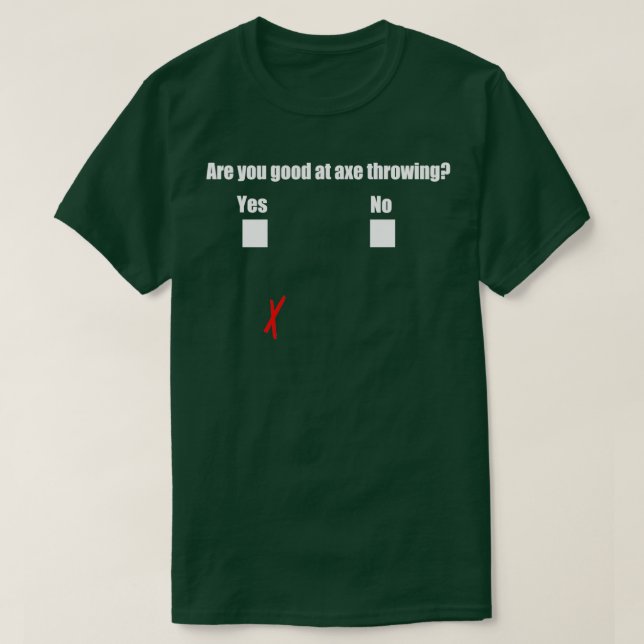 Are You Good At Axe Throwing Classic TShirt (Design Front)