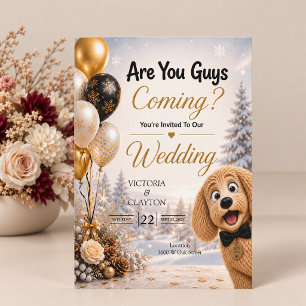 Are You Guys Coming? Funny Dog Winter Wedding Invitation