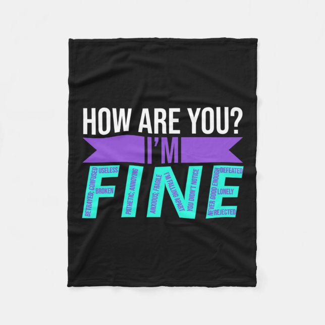 Are You I'm Fine Suicide Prevention Awareness Mont Fleece Blanket (Front)