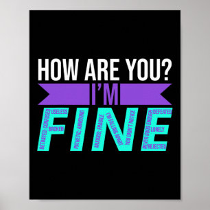 Are You I'm Fine Suicide Prevention Awareness Mont Poster