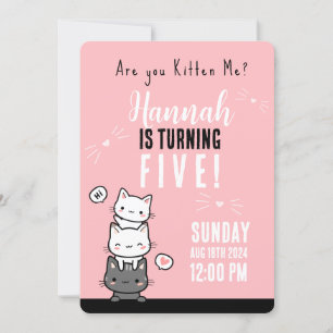 "Are you Kitten Me?" Birthday Invitation Custom