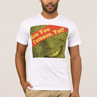 Are You Less Oppressive, Shirt? T-Shirt