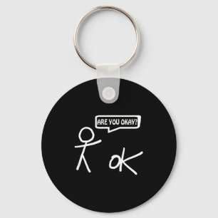 Are You Ok_ Cartoon Stickman Help Sarcastic Funny Key Ring