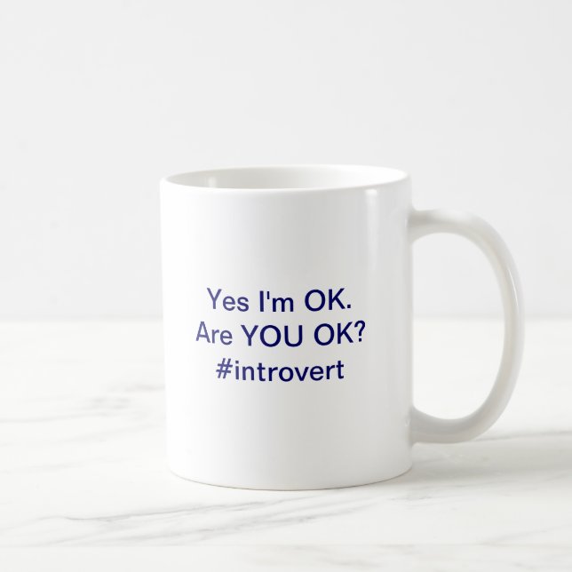 Are you OK? #Introvert mug (Right)