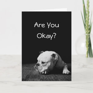 Are You Okay? Friendship Card