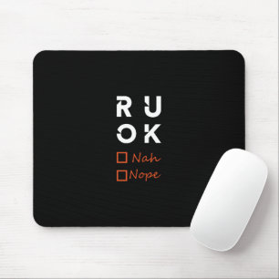 Are you okay? r u ok mouse mat