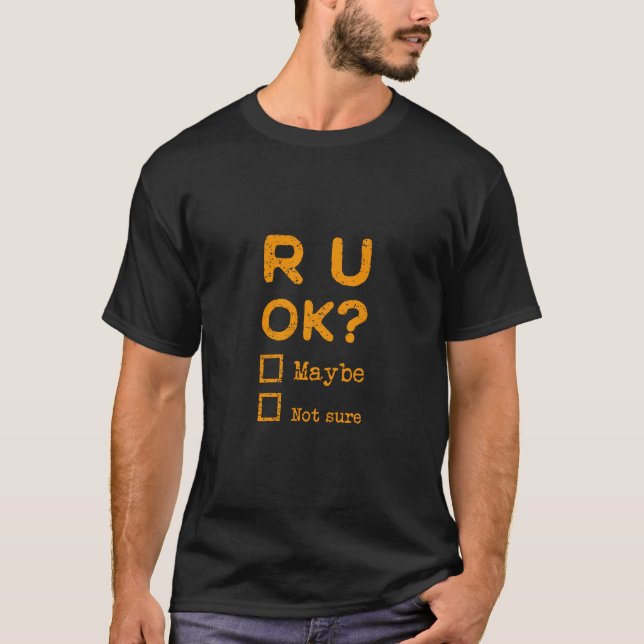 Are you okay? r u ok? T-Shirt (Front)