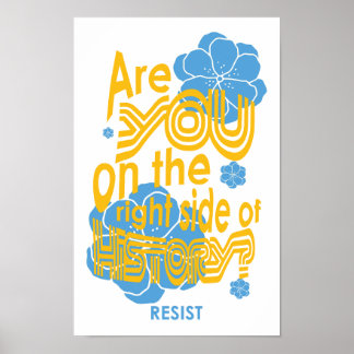 Are you on the right side of history poster