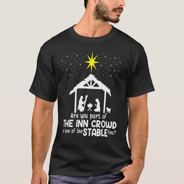 Are You Part Of Inn Crowd Or Stable Few Christmas  T-Shirt (Front)