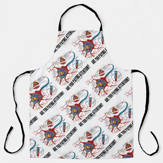 Are You Paying Attention? Neuron Synapse Humour Apron (Front)