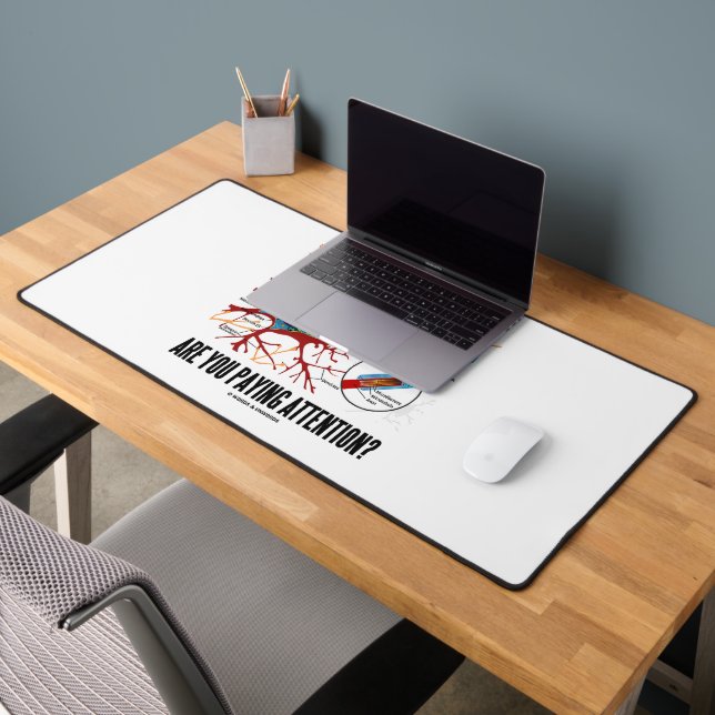 Are You Paying Attention? Neuron Synapse Humour Desk Mat (Office 2)