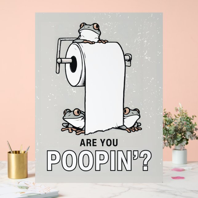 Are You Pooping? Acrylic Sign (Wedding)