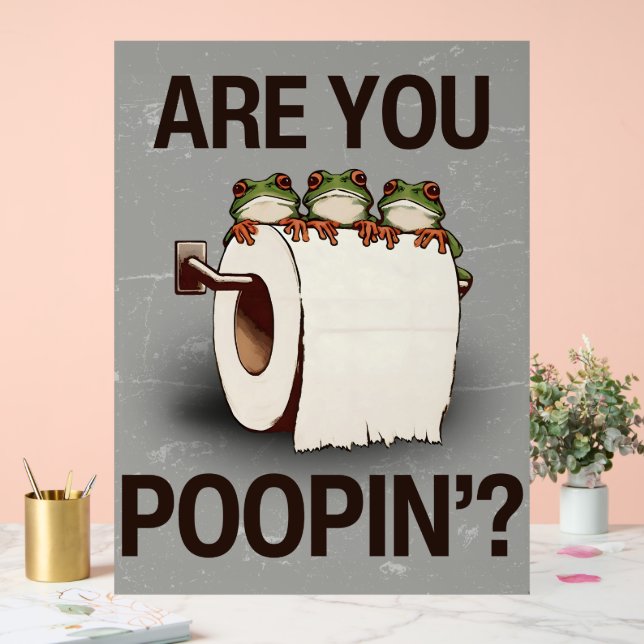 Are You Pooping? Acrylic Sign (Wedding)