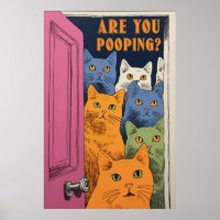 Are You Pooping Cats Poster
