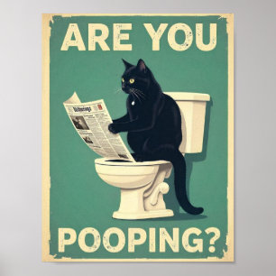 "Are You Pooping?" Funny Black Cats Poster