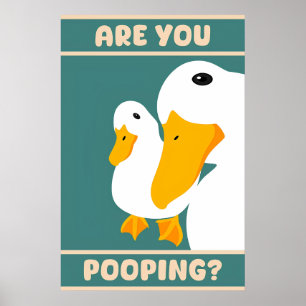 Are You Pooping Funny Duck Vintage Bathroom Poster