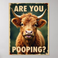 Are You Pooping? Funny Highland Cow, Cow Art