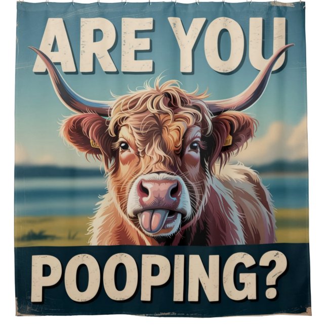Are You Pooping? Funny Highland Cow Shower Curtain (Front)