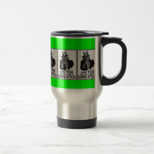 ARE YOU READY FOR A ZOMBIE ATTACK TRAVEL MUG