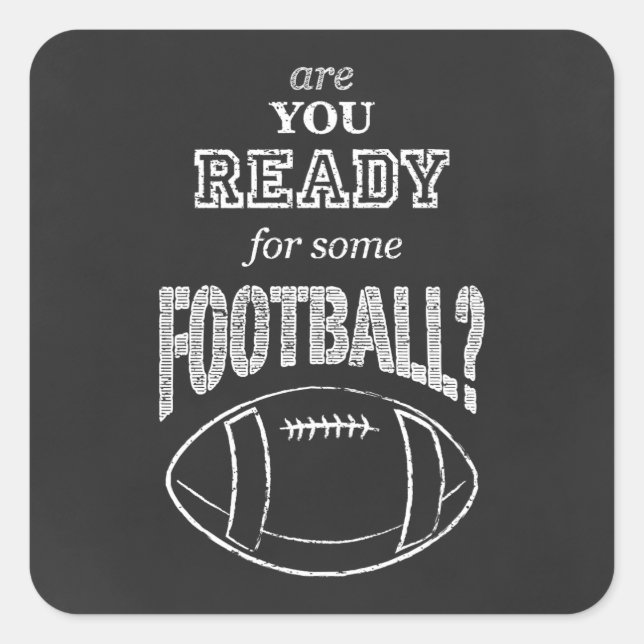 are you ready for some football? square sticker (Front)