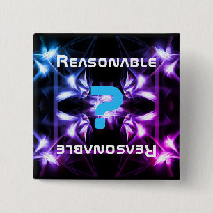 Are you reasonable? 15 cm square badge