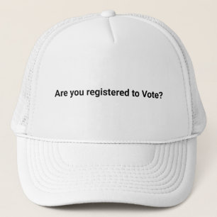 Are you registered to vote? custom black text trucker hat