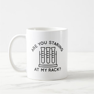 Are You Staring At My Rack Coffee Mug