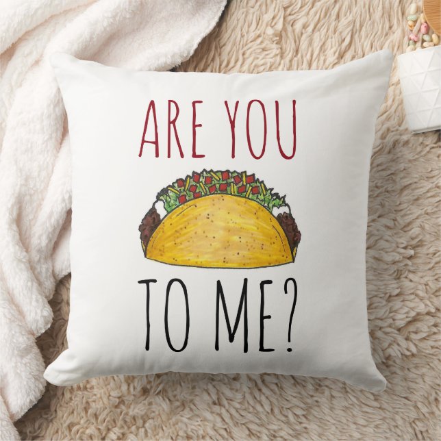 Are You Talking Talkin To Me? Taco Mexican Food Cushion (Blanket)