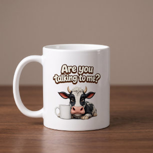 Are You Talking To Me? Funny Cow Coffee Mug