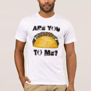 Are You Talking To Me? Taco Tacos Foodie Tee