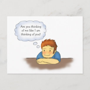 Are you thinking of me, Guy Thinking of Girl Postcard