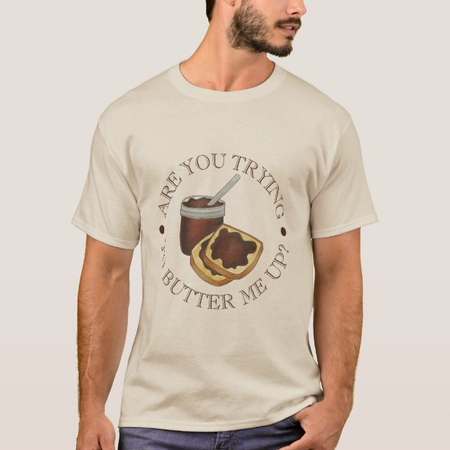 Are You Trying to Butter Me Up Funny Foodie Apple T-Shirt (Front)