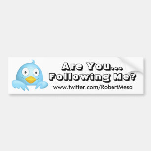 Are YouFollowing Me Bumper Sticker