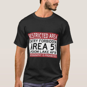 AREA 51 ENTRY FORBIDDEN T-Shirt