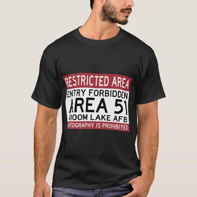 AREA 51 ENTRY FORBIDDEN T-Shirt (Front)