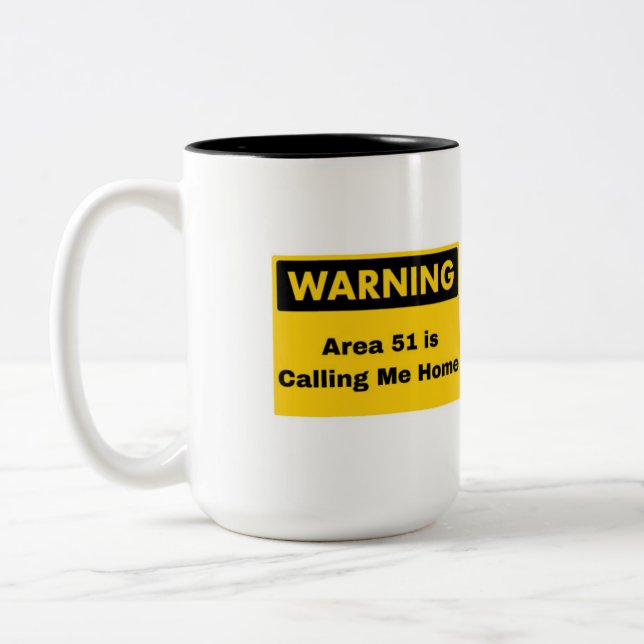 "Area 51 Is Calling Me Home" Alien Mug (Left)