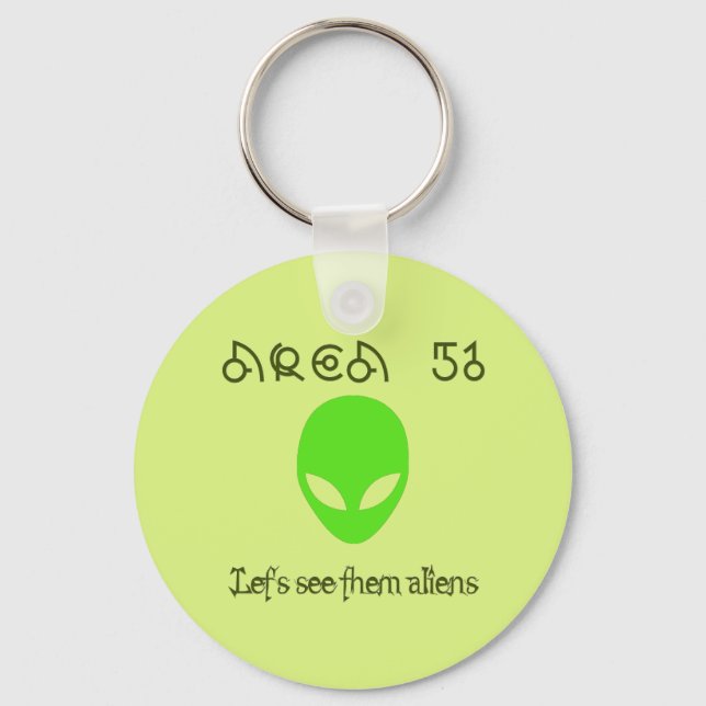 Area 51 Let's see them aliens Key Ring (Front)