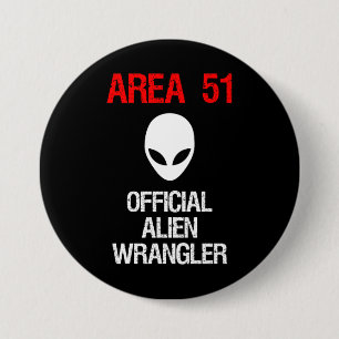 Area 51 Official Alien Wrangler Funny 7.5 Cm Round Badge