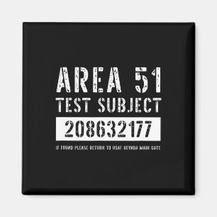 Area 51 Test Subject 2177 Alien Abduction Hallowee Magnet